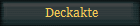  Deckakte